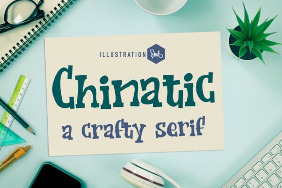 Chinatic: A Doodled-and-Delightful Display Serif