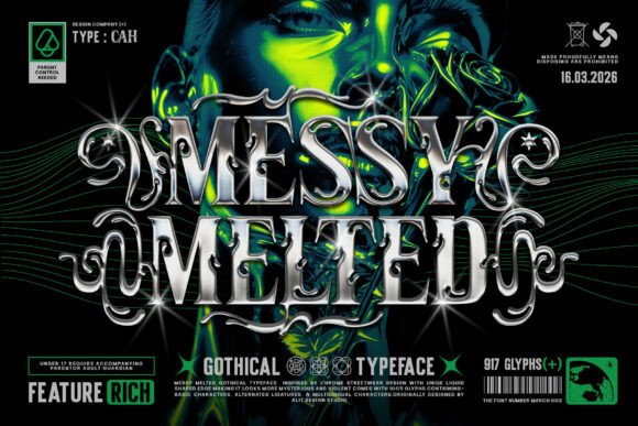 Messy Melted: A Typeface for the Bold and the Brave